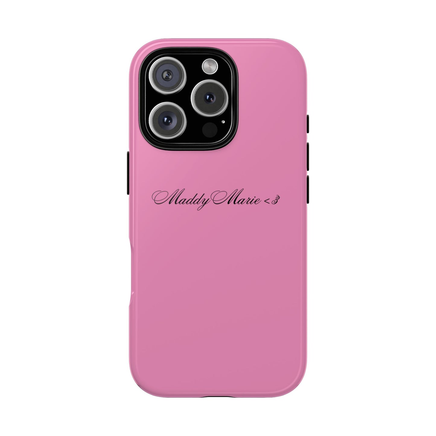Personalized Pink Tough Phone Case - 'MaddyMarie>3' Script Name