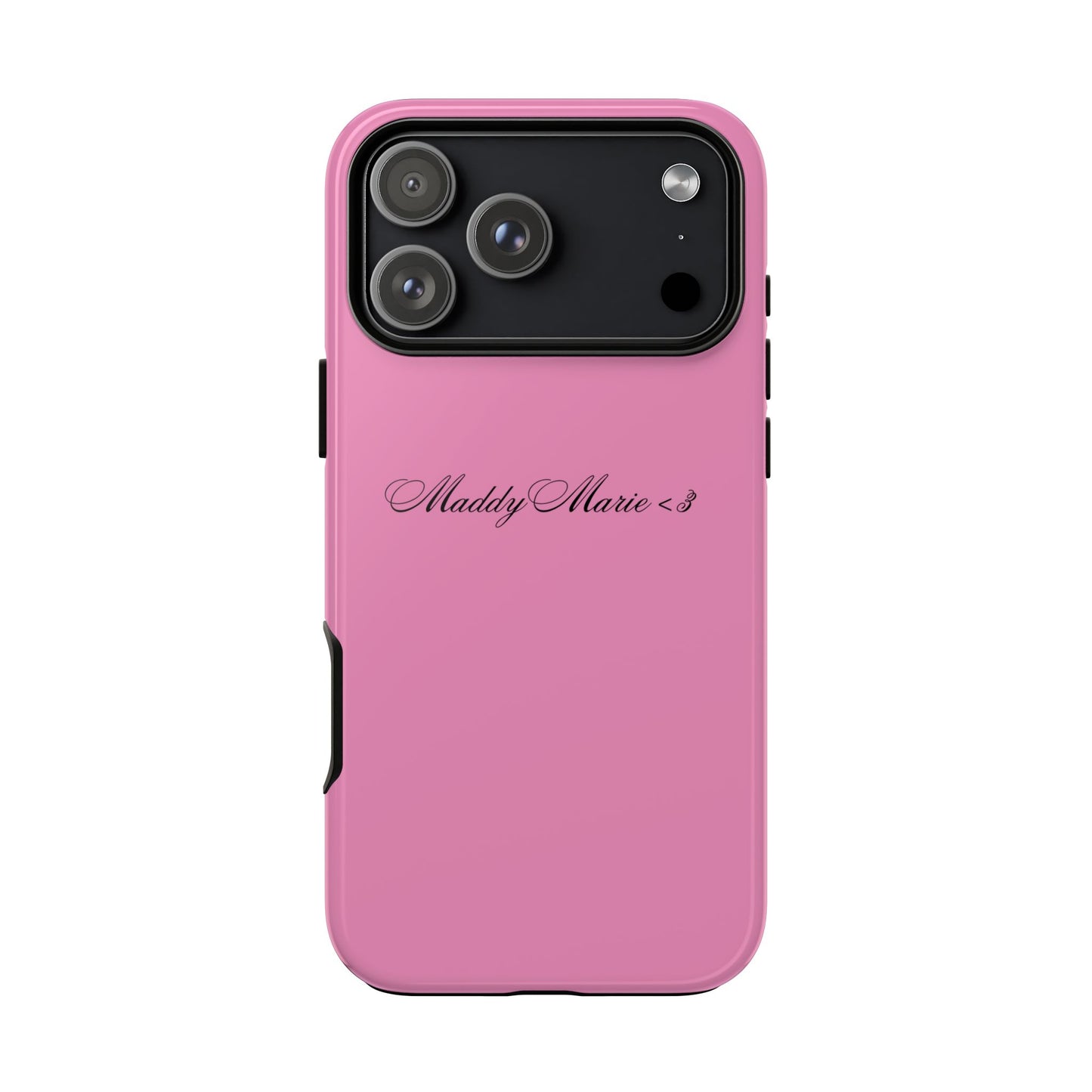Personalized Pink Tough Phone Case - 'MaddyMarie>3' Script Name