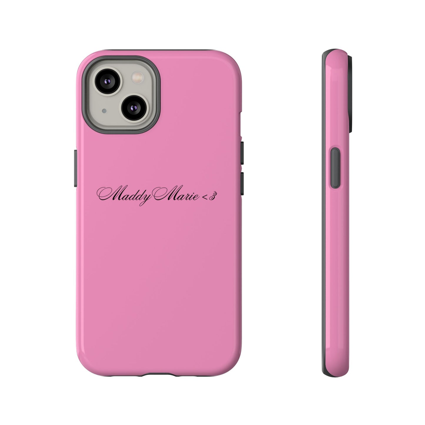 Personalized Pink Tough Phone Case - 'MaddyMarie>3' Script Name